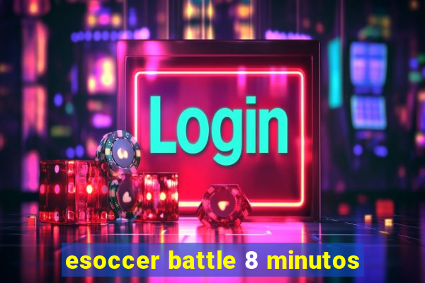 esoccer battle 8 minutos